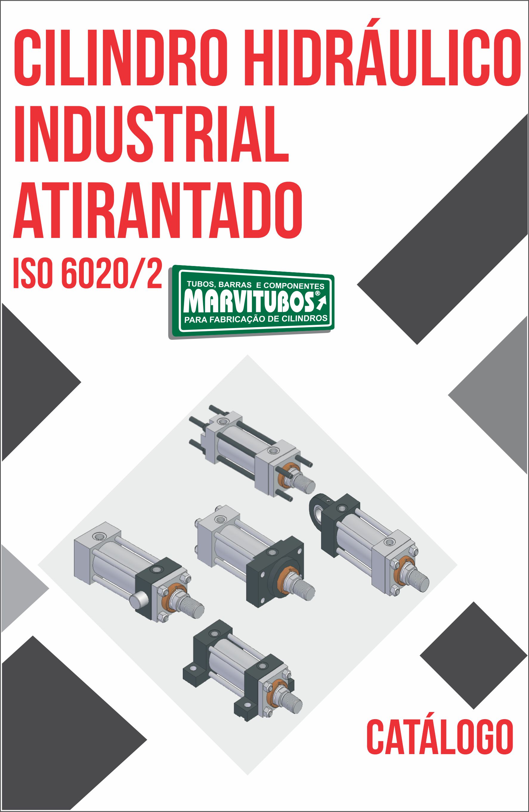 CALOGO DO CILINDRO HIDRULICO ATIRANTADO ISO 6020/2 - PRESSO: 160 BAR